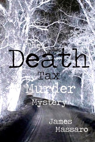 The Death Tax Murder Mystery (Empire State Murder Mystery, #3)