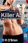 Killer Abs: A Body (Pump) Horror Comedy Killer Abs: A Body (Pump) Horror Comedy