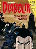 Il grande Diabolik n. 13: Gli anni perduti nel sangue
