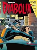 Il grande Diabolik n. 18: Un killer per Ginko