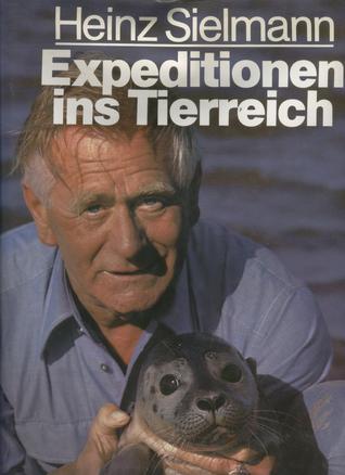 Expeditionen ins Tierreich (Hardcover)