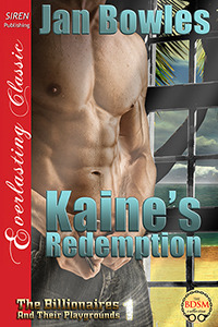 Kaine's Redemption (The Billionaires and Their Playgrounds #1)