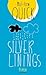 Silver Linings by Matthew Quick