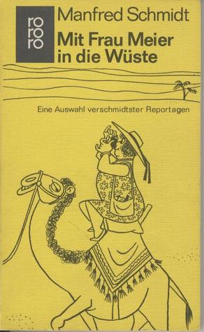 Mit Frau Meier in die Wüste