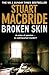 Broken Skin (Logan McRae, #3)