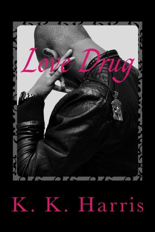 Love Drug (The Crew, #1)