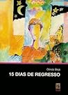 15 dias de regresso