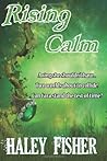 Rising Calm by Haley Fisher