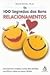100 segredos dos bons relacionamentos