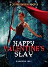 Happy Valentine’s Slay by Cameron Jace