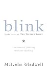 Blink by Malcolm Gladwell
