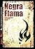 Negra flama: Poesía antagon...