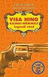 Visa hing Kilingi-Nõmmelt: Legendi sünd