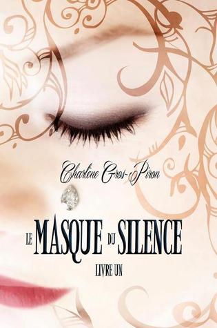 Le Masque du Silence - Livre Un