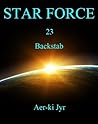 Backstab (Star Force #23) Backstab (Star Force #23)