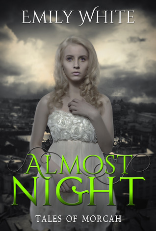 Almost Night (Tales of Morcah, #1)