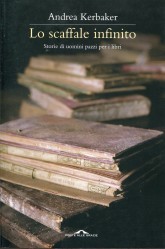 Lo scaffale infinito: Storie di uomini pazzi per i libri (Paperback)