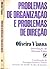 Problemas de Organização e Problemas de Direção