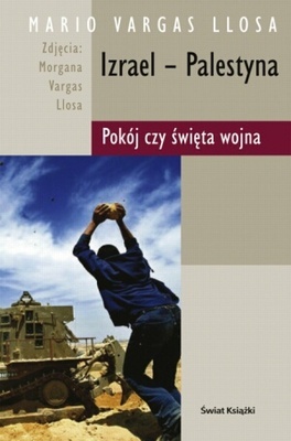 Izrael - Palestyna. Pokój czy święta wojna