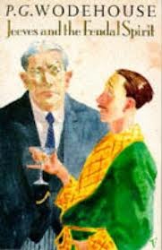 Jeeves and the Feudal Spirit