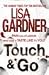 Touch & Go by Lisa Gardner