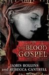 The Blood Gospel by James Rollins