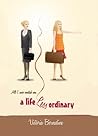 A Life Less Ordinary by Victoria Bernadine