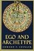 Ego and Archetype by Edward F. Edinger