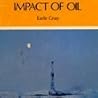 Impact of oil;: The development of Canada's oil resources (Shaping Canada's environment) Impact of oil;: The development of Canada's oil resources (Shaping Canada's environment)