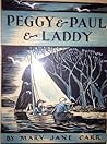 Peggy and Paul and Laddy Peggy and Paul and Laddy