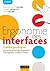 Ergonomie des interfaces - 5e éd - Guide pratique pour la conception des applications web, logiciell:Guide pratique pour la conception des applications web, logicielles, mobiles et tactiles