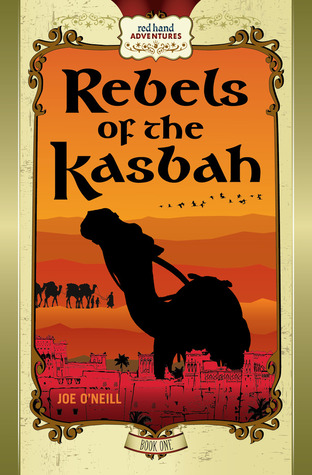 Rebels of the Kasbah (The Red Hand Adventures, #1)