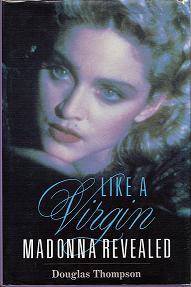 Like A Virgin Madonna Revealed