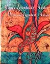 Mitos y Leyendas de México/Myths and Legends of Mexico
