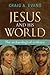Jesus and His World: The Ar...