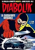 Diabolik anno XLVIII n. 3: La cassaforte invisibile