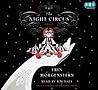 The Night Circus by Erin Morgenstern