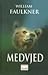 Medvjed by William Faulkner