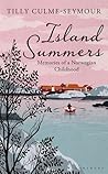 Island Summers: Memories of a Norwegian Childhood