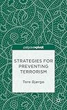 Strategies for Preventing Terrorism (Palgrave Pivot)