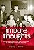 Impure thoughts: Sexuality, Catholicism and literature in twentieth-century Ireland