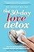 The 30-Day Love Detox: Clea...