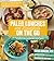Paleo Lunches and Breakfasts On the Go: The Solution to Gluten-Free Eating All Day Long with Delicious, Easy and Portable Primal Meals