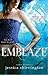 Emblaze (The Embrace Series...