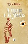 A Cidade e as Serras by Eça de Queirós
