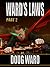 Ward's Laws Part 2