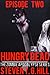 Hungry Dead: Episode 2 (The Zombie Apocalypse Series)