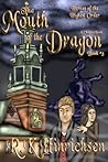The Mouth of the Dragon by Ronda Gibb Hinrichsen