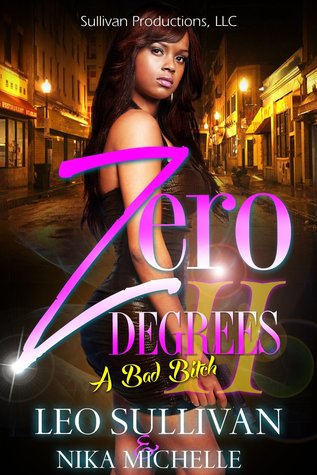Zero Degrees Part 2: A Bad Bitch (Kindle Edition)