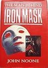 The man behind the iron mask by John Noone